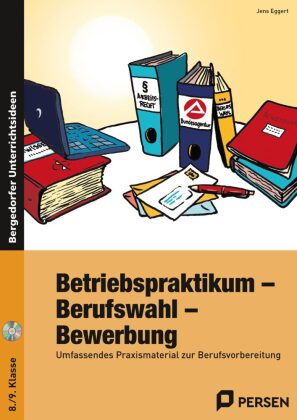 Betriebspraktikum - Berufswahl - Bewerbung, m. 1 CD-ROM