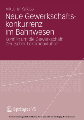 Neue Gewerkschaftskonkurrenz im Bahnwesen