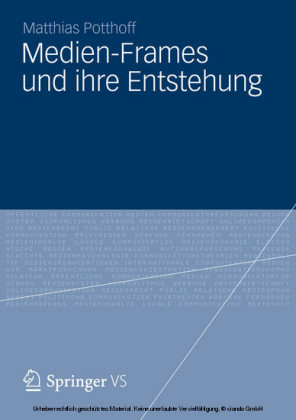 Medien-Frames und ihre Entstehung