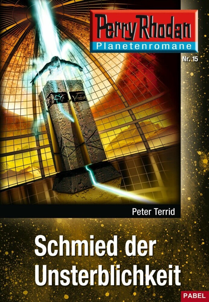 Planetenroman 15: Schmied der Unsterblichkeit main product photo