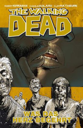 The Walking Dead 04: Was das Herz begehrt