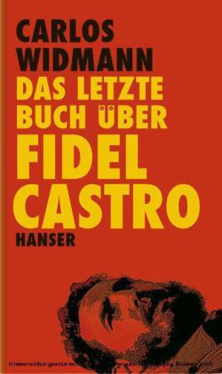 Das letzte Buch über Fidel Castro