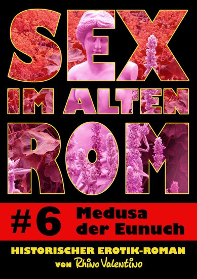 Sex im alten Rom 6 - Medusa der Eunuch main product photo