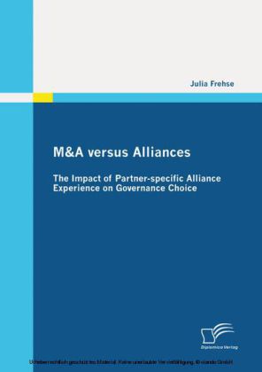M&A versus Alliances: The Impact of Partner-specific Alliance Experience on Governance Choice main product photo
