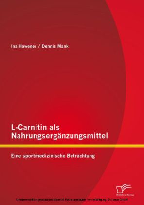 L-Carnitin als Nahrungsergänzungsmittel: Eine sportmedizinische Betrachtung