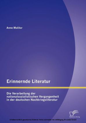 Erinnernde Literatur - Die Verarbeitung der nationalsozialistischen Vergangenheit in der deutschen Nachkriegsliteratur main product photo