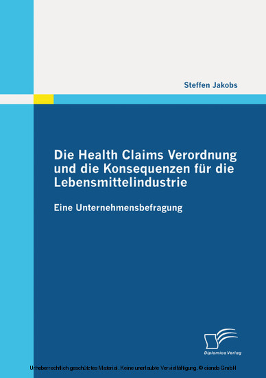 Die Health Claims Verordnung und die Konsequenzen für die Lebensmittelindustrie: Eine Unternehmensbefragung main product photo