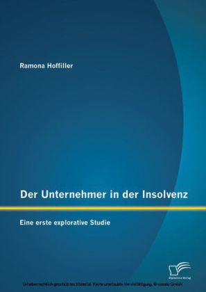Der Unternehmer in der Insolvenz: Eine erste explorative Studie main product photo