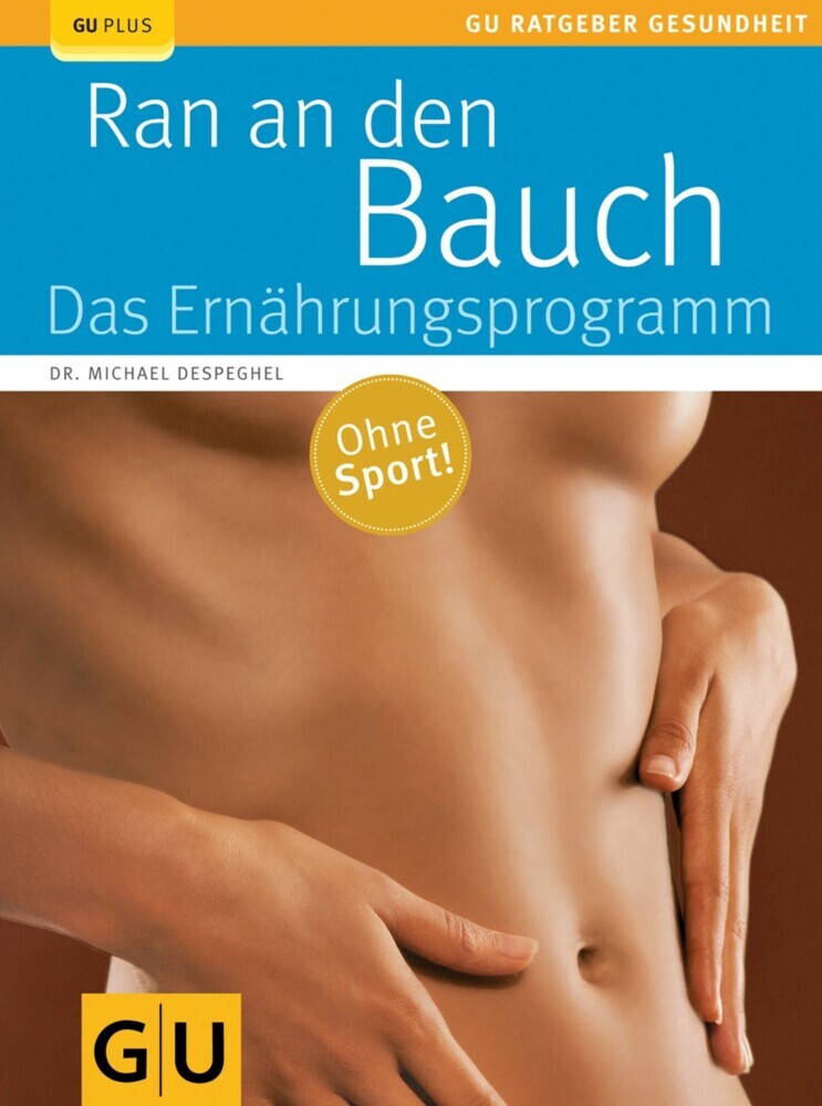 Ran an den Bauch. Das Ernährungsprogramm main product photo