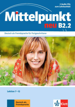 Mittelpunkt neu B2.2, 2 Audio-CDs zum Lehrbuchteil
