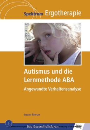 Autismus und die Lernmethode ABA