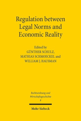 Regulation between Legal Norms and Economic Reality