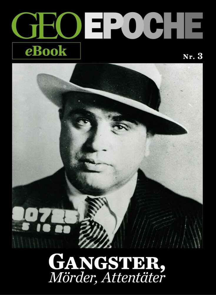 GEO EPOCHE eBook Nr. 3: Gangster, Mörder, Attentäter main product photo