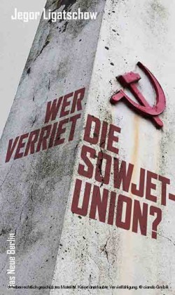 Wer verriet die Sowjetunion?