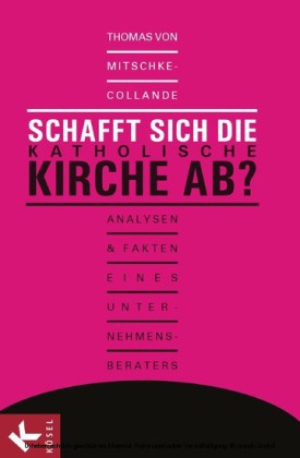 Schafft sich die katholische Kirche ab?