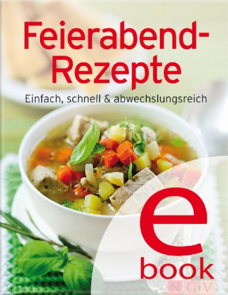 Feierabend-Rezepte
