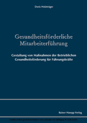 Gesundheitsförderliche Mitarbeiterführung