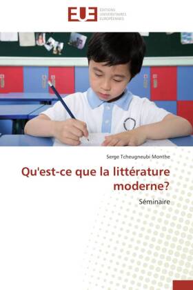 Qu'est-ce que la littérature moderne?