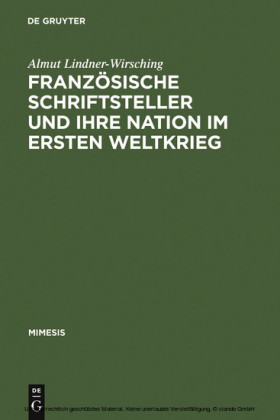 Französische Schriftsteller und ihre Nation im Ersten Weltkrieg