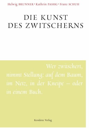 Die Kunst des Zwitscherns
