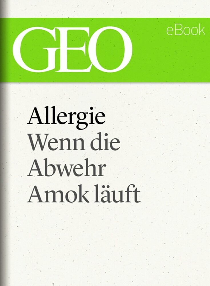 Allergie: Wenn die Abwehr Amok läuft (GEO eBook Single) main product photo