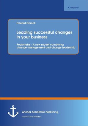 Leading successful changes in your business: Peakmake   A new ...