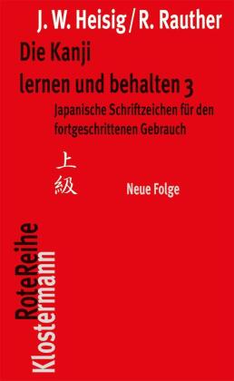 Die Kanji lernen und behalten 3. Neue Folge. Tl.3