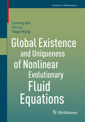Global Existence and Uniqueness of Nonlinear Evolutionary Flui...