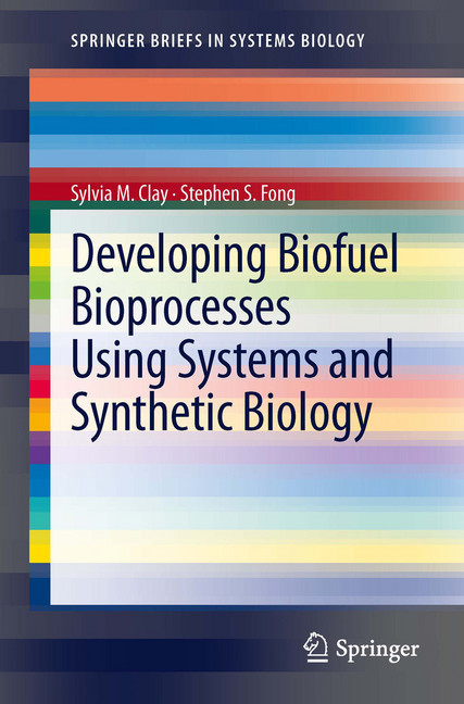 Developing Biofuel Bioprocesses Using Systems and Synthetic Biology main product photo