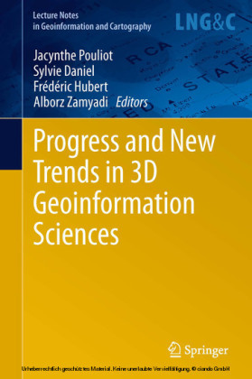 Progress and New Trends in 3D Geoinformation Sciences