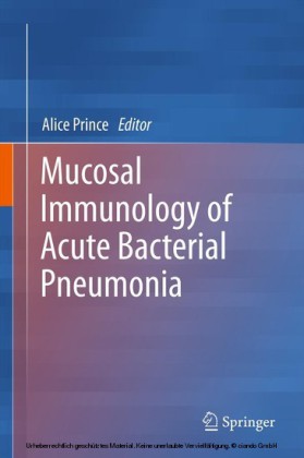 Mucosal Immunology of Acute Bacterial Pneumonia