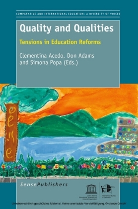 Quality and Qualities: Tensions in Education Reforms