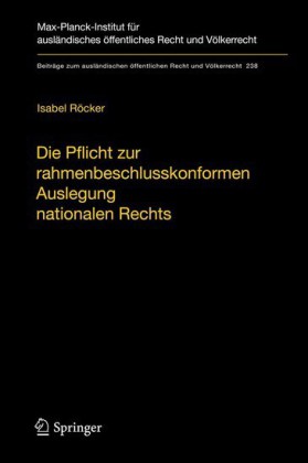 Die Pflicht zur rahmenbeschlusskonformen Auslegung nationalen Rechts