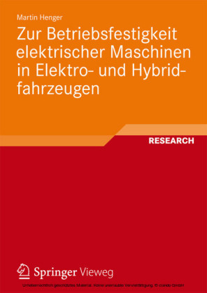 Zur Betriebsfestigkeit elektrischer Maschinen in Elektro- und Hybridfahrzeugen