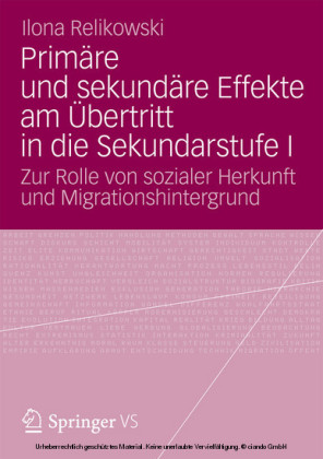 Primäre und sekundäre Effekte am Übertritt in die Sekundarstufe I