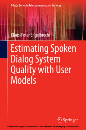 Estimating Spoken Dialog System Quality with User Models