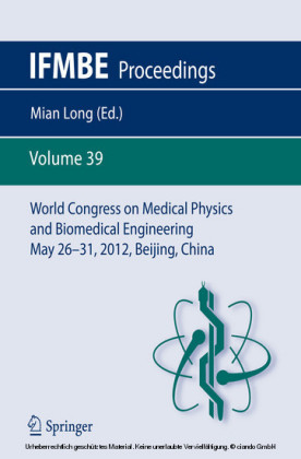 World Congress on Medical Physics and Biomedical Engineering May 26-31, 2012, Beijing, China