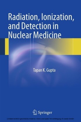 Radiation, Ionization, and Detection in Nuclear Medicine