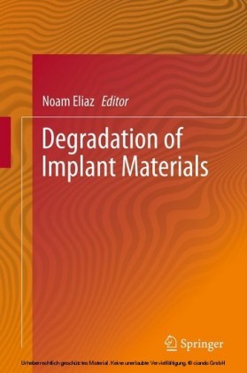Degradation of Implant Materials