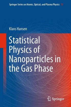 Statistical Physics of Nanoparticles in the Gas Phase
