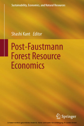 Post-Faustmann Forest Resource Economics