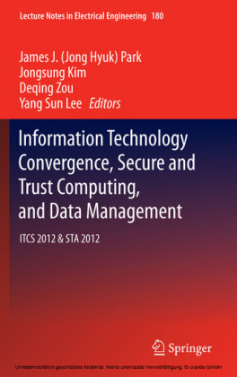Information Technology Convergence, Secure and Trust Computing, and Data Management