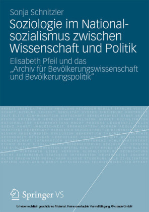 Soziologie im Nationalsozialismus zwischen Wissenschaft und Politik