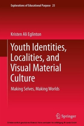 Youth Identities, Localities, and Visual Material Culture