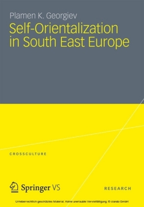 Self-Orientalization in South East Europe