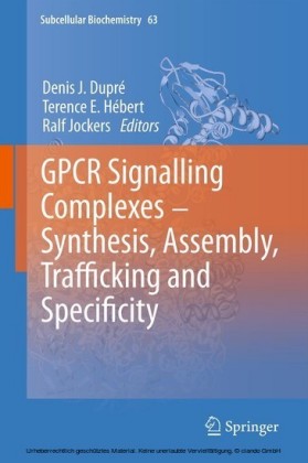 GPCR Signalling Complexes - Synthesis, Assembly, Trafficking and Specificity