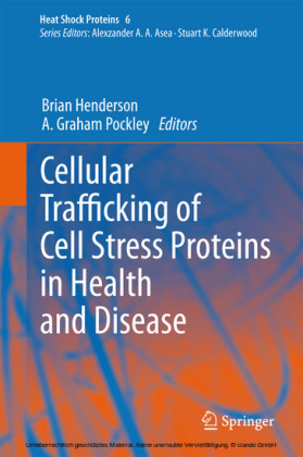 Cellular Trafficking of Cell Stress Proteins in Health and Disease