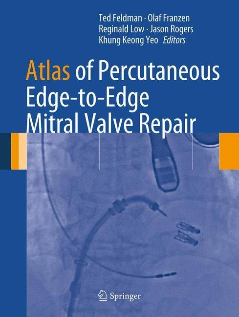 Atlas of Percutaneous Edge-to-Edge Mitral Valve Repair main product photo