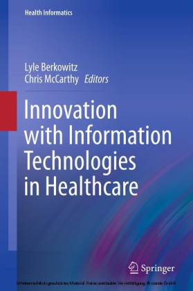 Innovation with Information Technologies in Healthcare