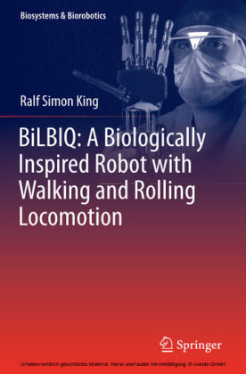 BiLBIQ: A Biologically Inspired Robot with Walking and Rolling Locomotion